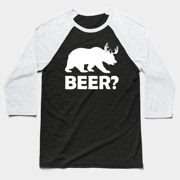 BEAR OR BEER ll Baseball T-Shirt by Sigelgam31